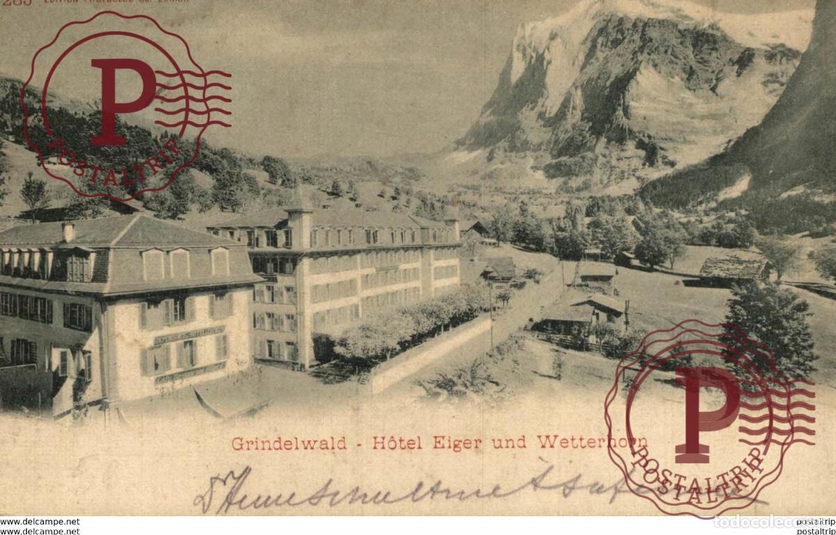 Postales: GRINDELWALD HOTEL EIGER UND WETTERHORN