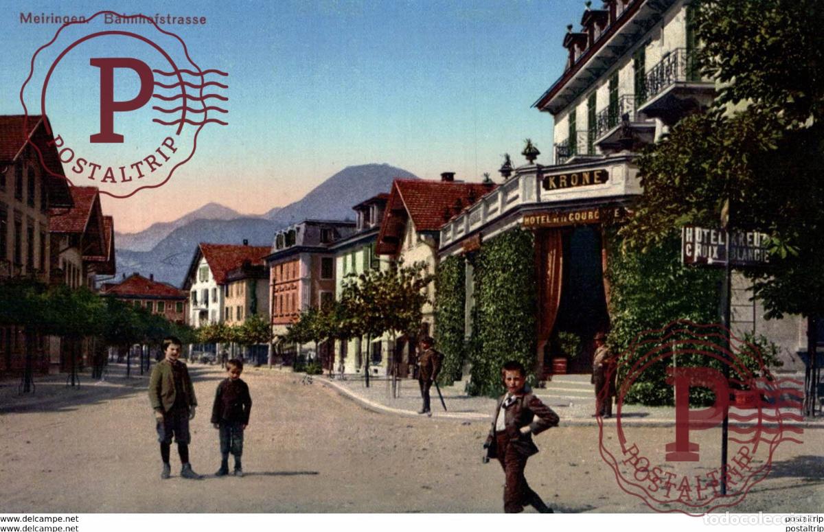Postales: MEIRINGEN BAHNHOFSTRASSE
