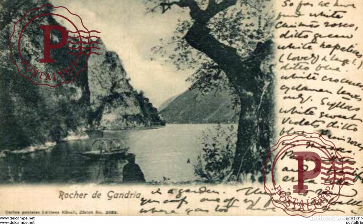 Postales: Lac du Lugano - Rocher de Gandria. SuizaSwitzerlandSuisse