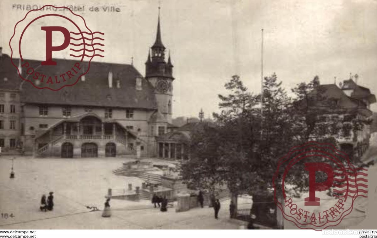 Postales: Fribourg Hotel de Ville. SuizaSwitzerlandSuisse