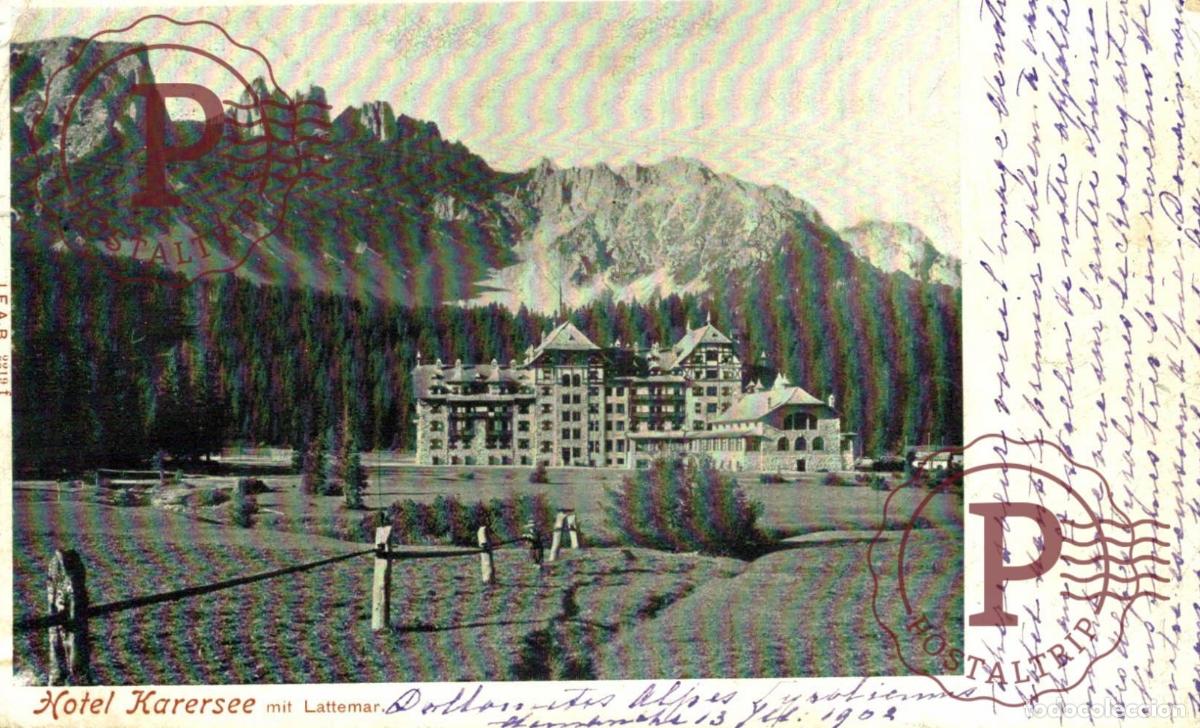 Postales: HOTEL kARERSEE MIT LATTEMAR ITALY ITALIA Schweiz Suisse Switzerland Svizzera