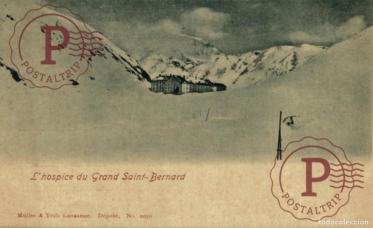 Postales: HOSPICE DU GRAND SAINT BERNARD Schweiz Suisse Switzerland Svizzera
