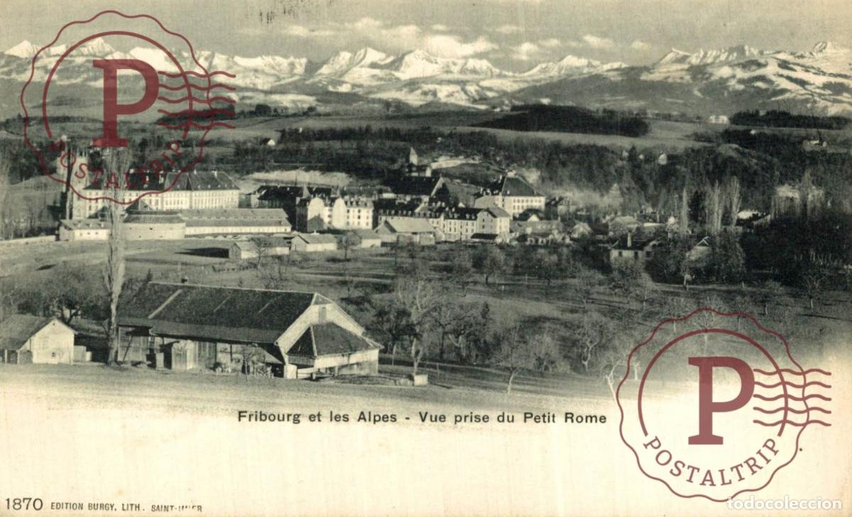 Postales: 1870 - FRIBOURG et les Alpes - Vue prise du Petit Rome Schweiz Suisse Switzerland Svizzera