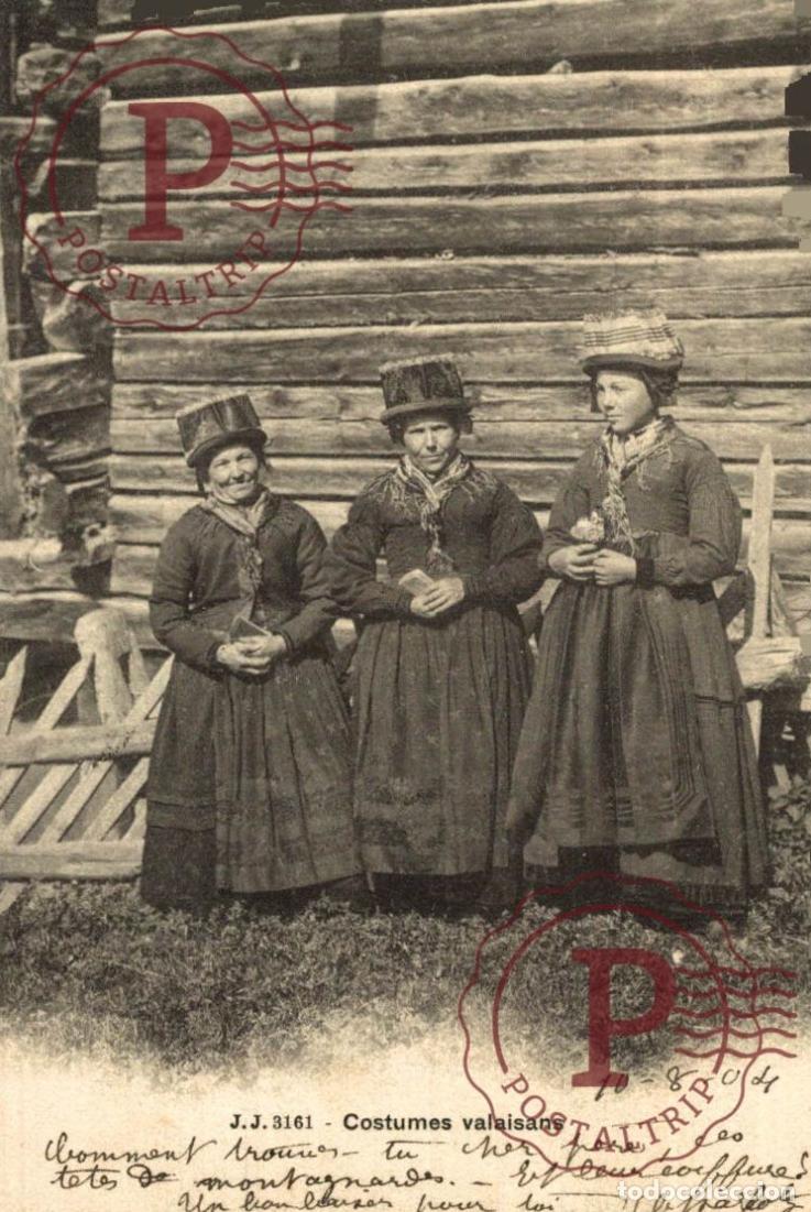 Postales: COSTUMES VALAISANS Schweiz Suisse Switzerland Svizzera