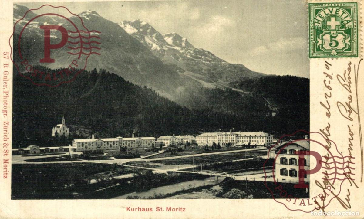Postales: KURHAUS ST MORITZ Schweiz Suisse Switzerland
