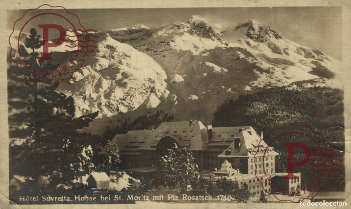 Postales: CARTE PHOTO H&ocirc;tel Suvretta. House bei St. Moritz mit Piz Rosatsch Schweiz Suisse Switzerland