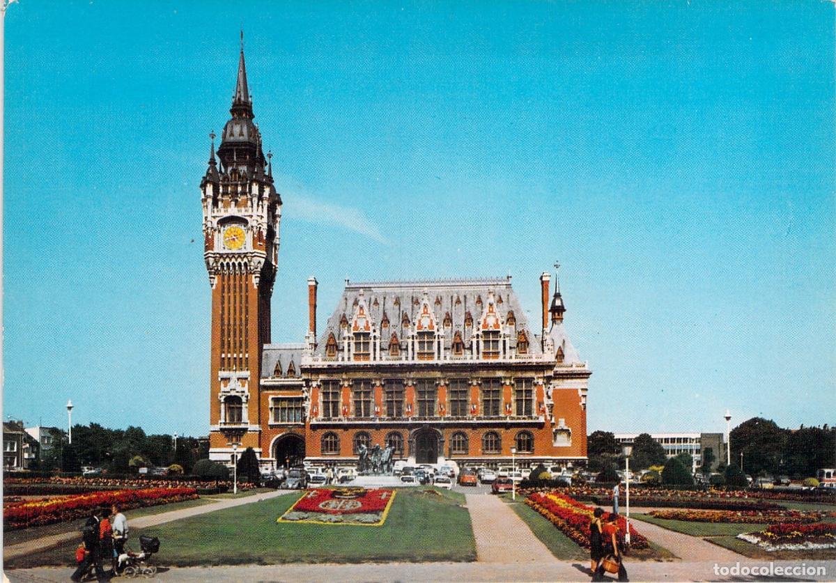 Postales: Postal de Calais, Ayuntamiento y monumento a los Burgueses de Calais
