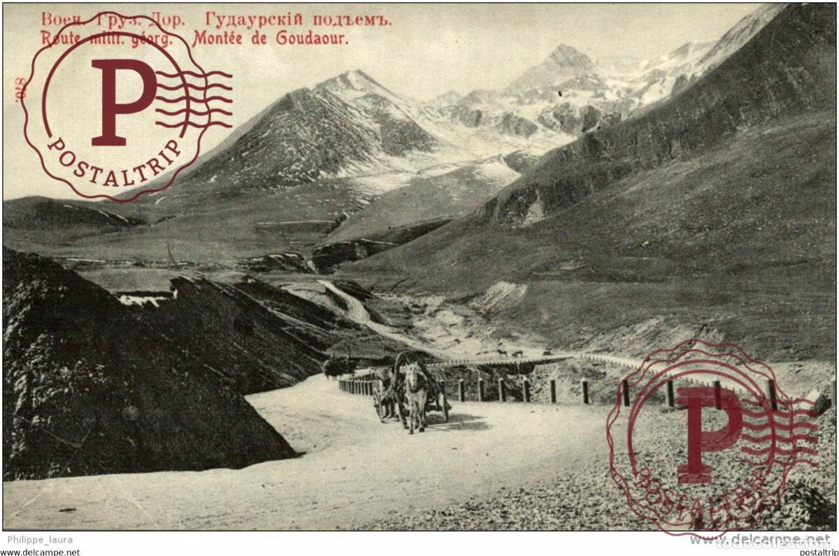 Postkarten: Mont&eacute;e de Goudaour - Route Miltaire G&eacute;orgienne . russa rusia RUSSE RUSSIE