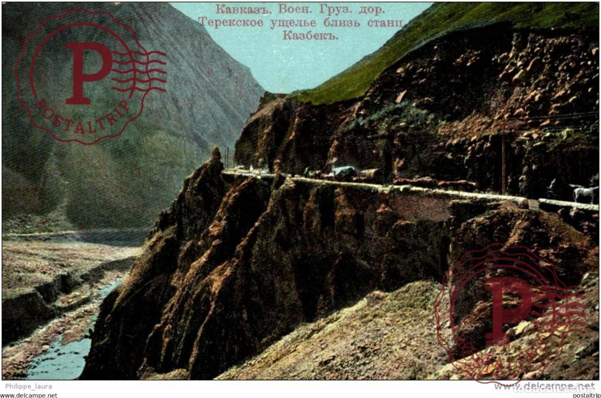 Postkarten: LE CAUCASE LA ROUTE MILITAIRE DE GEORGIE LA VALLEE TEROK PRES DE LA STATION KASBEK russa rusia
