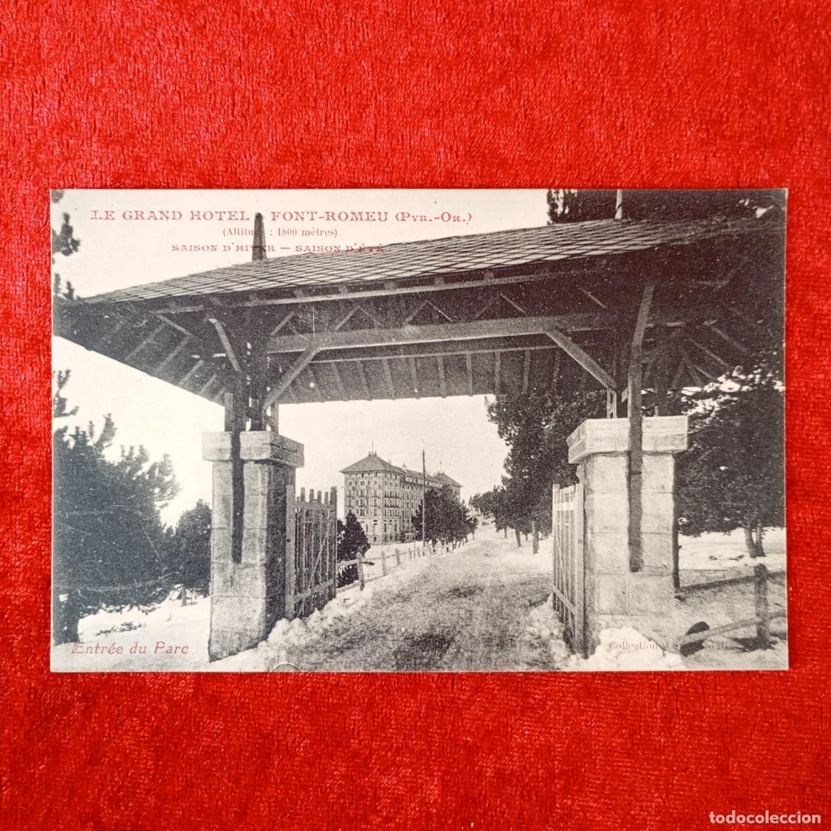 Cartes Postales: POSTAL - LA GRAND HOTEL FONT-ROMEU - PIRINEOS ORIENTALES - ENTR&Eacute;E DU PARC - RAR&Iacute;SIMA / 1943