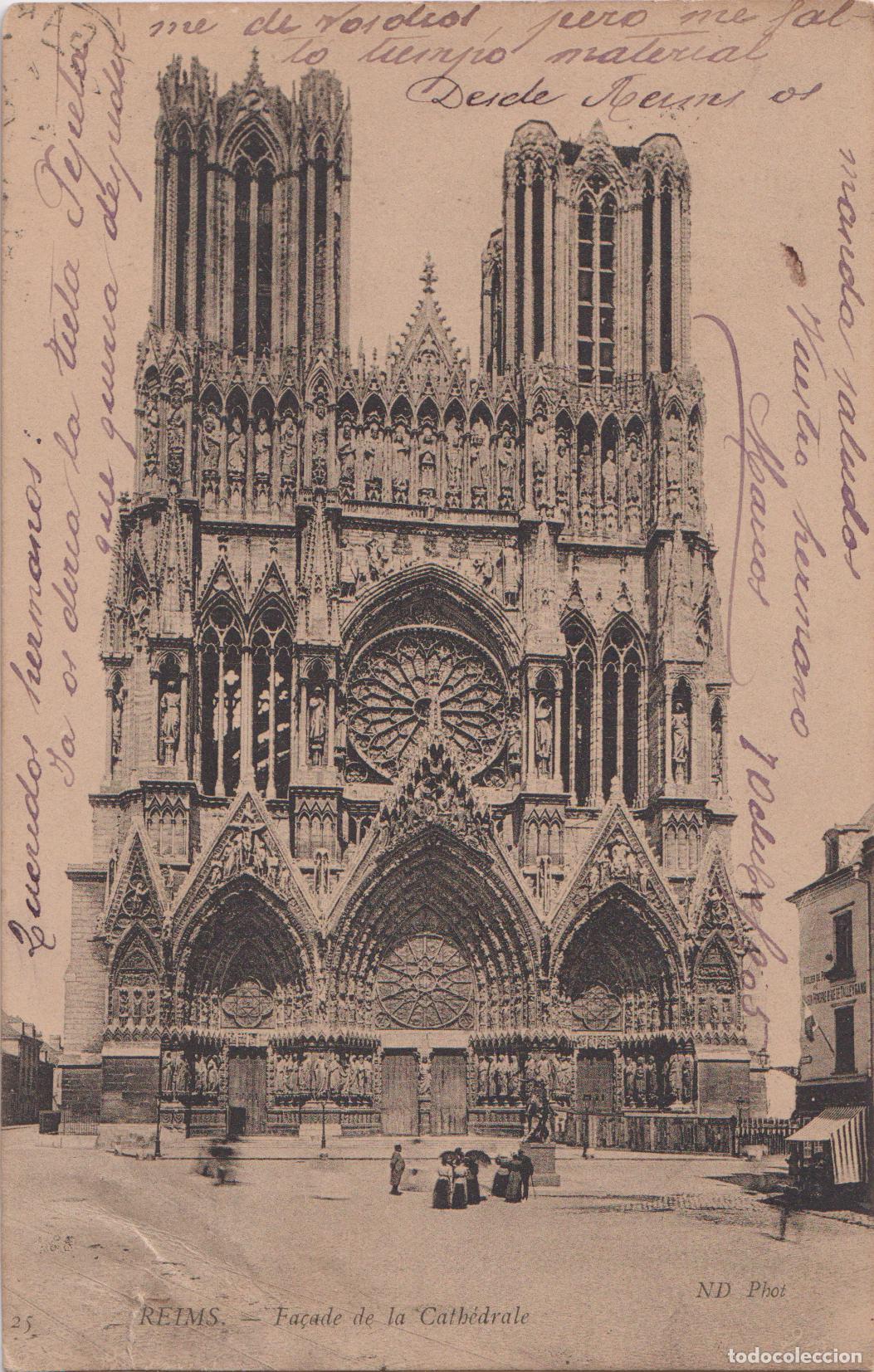 Postales: FRANCIA, REIMS, FACHADA DE LA CATEDRAL &ndash; ND PHOT. - CIRCULADA