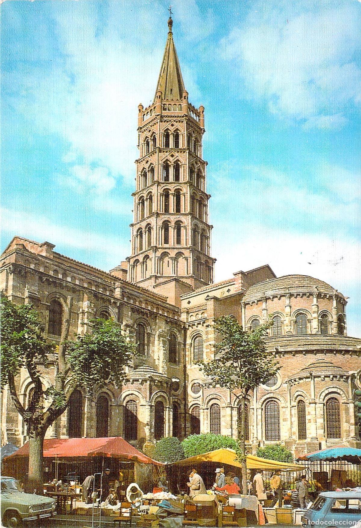 Postales: Postal de la Bas&iacute;lica de Saint-Sernin en Toulouse, Francia