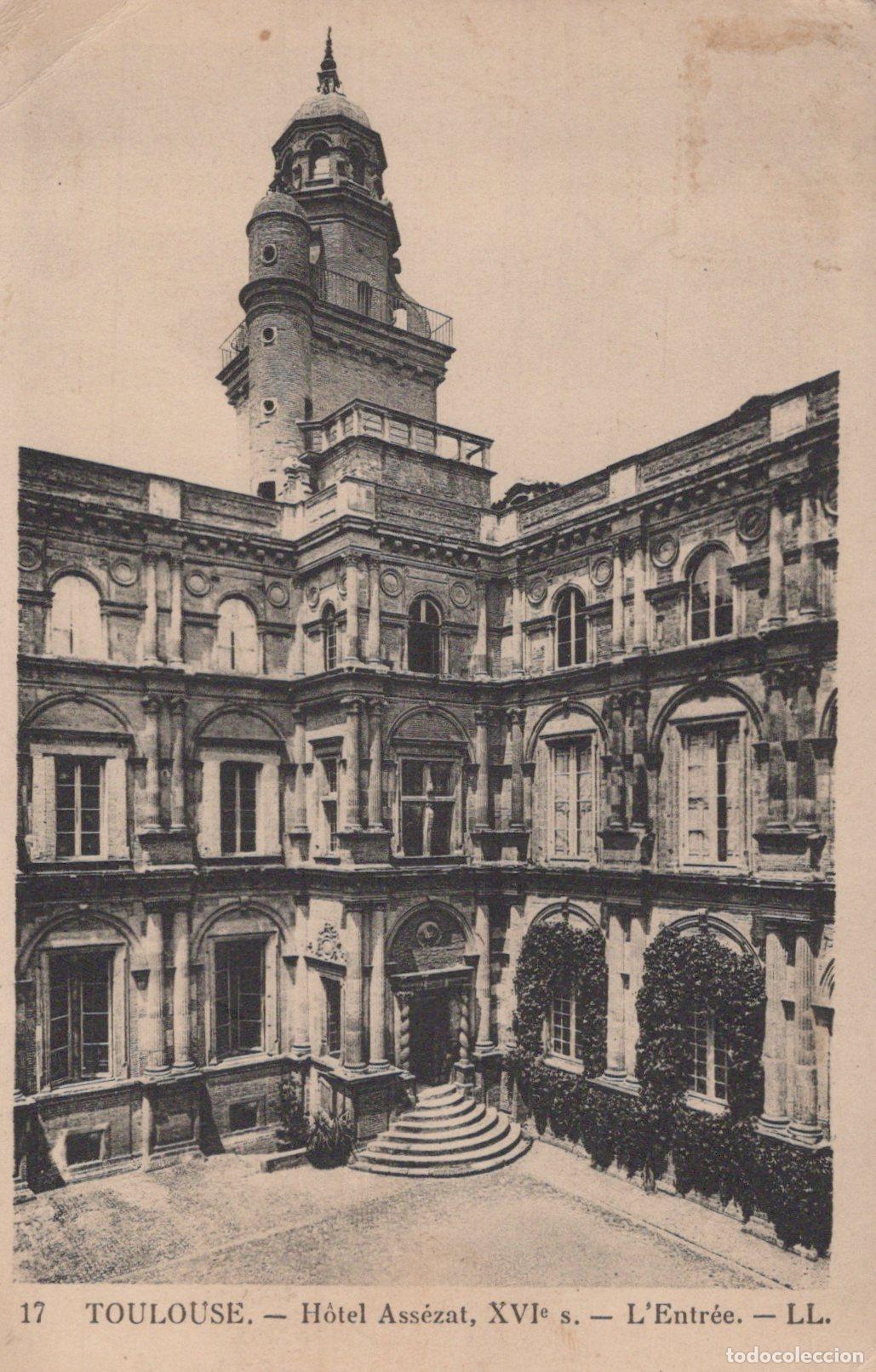 Postales: France Toulouse H&ocirc;tel Ass&eacute;zat Architecture Xvie S Cour Affranchie *YAA013