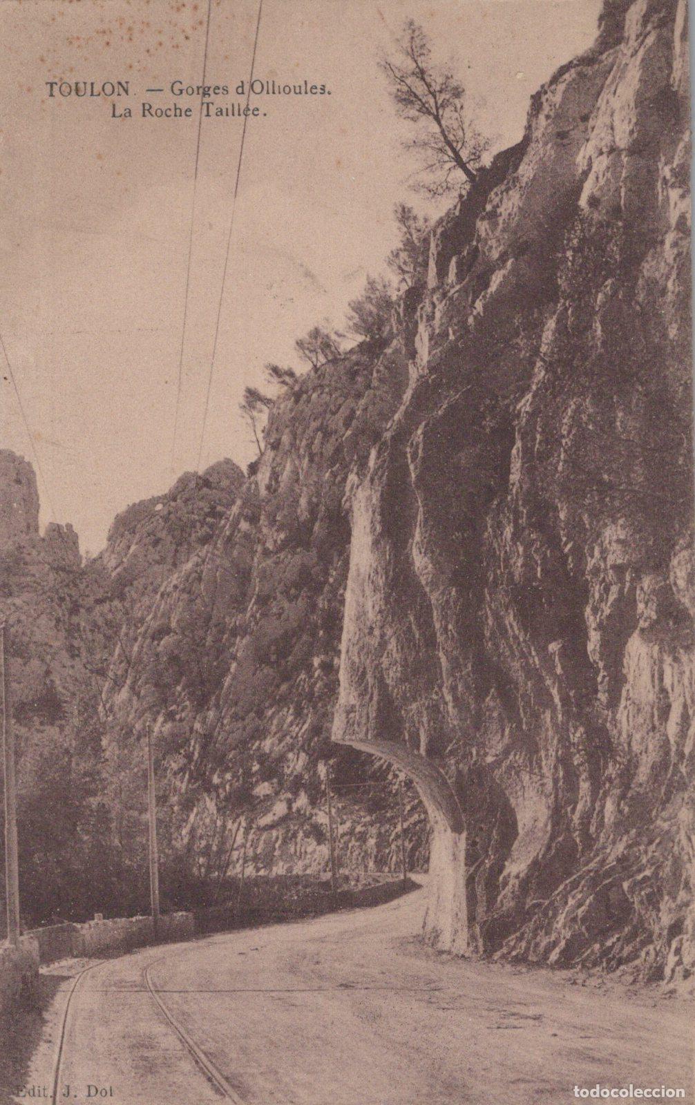 Postales: France Ollioules Gorges Roche Taillee Voie Ferree Unposted *YAA036