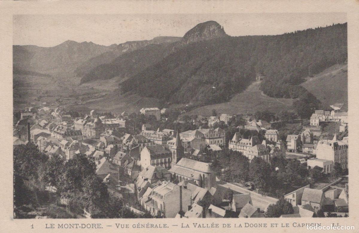 Postales: France Mont Dore Vue G&eacute;n&eacute;rale Ville Vall&eacute;e Capucin *YAA186