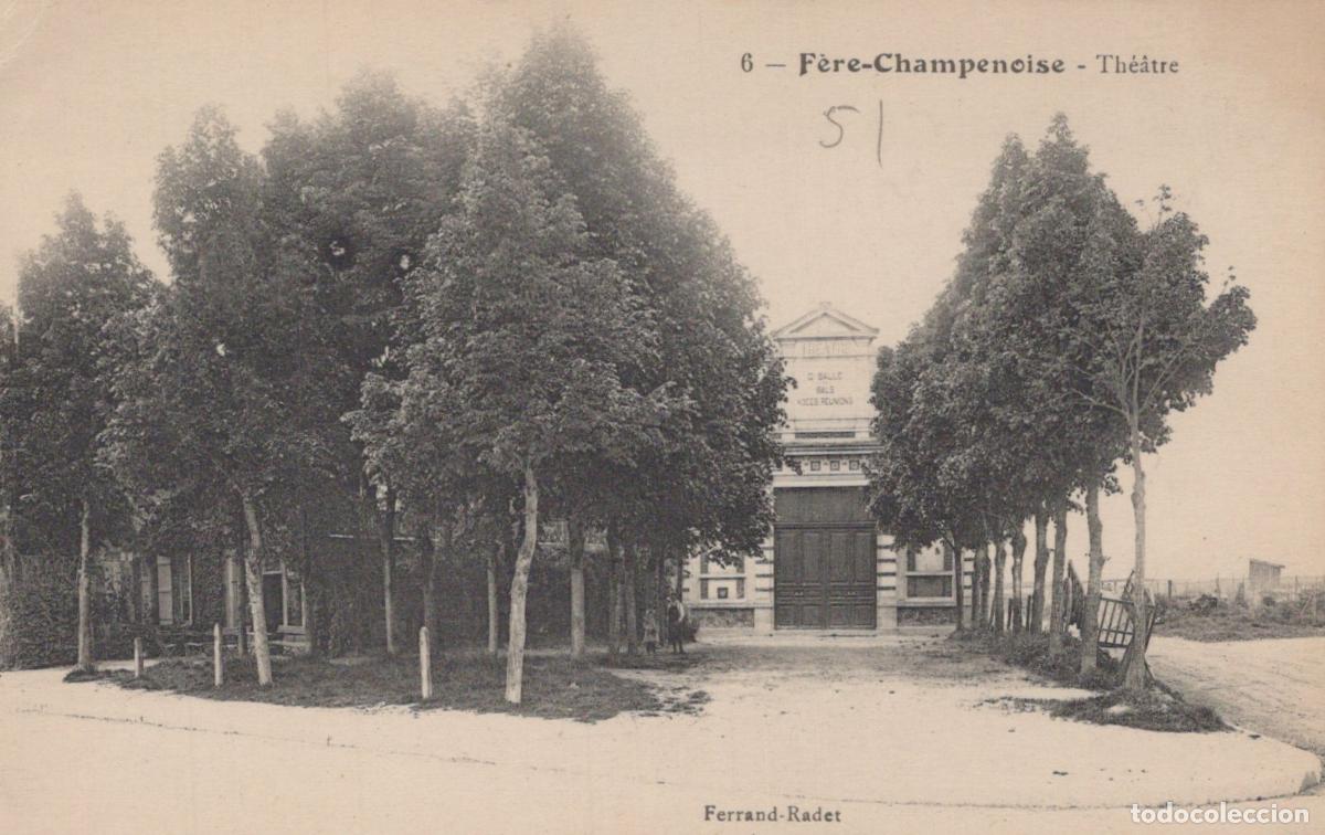 Cartes Postales: France F&egrave;re Champenoise Th&eacute;&acirc;tre Architecture Arbres Post&eacute;e *YAA287