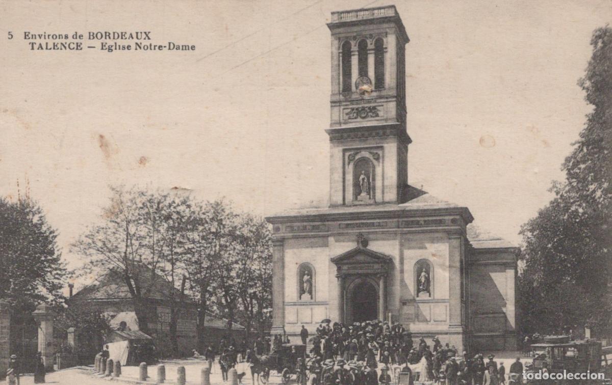 Postales: France Talence &Eacute;glise Notre Dame Foule Architecture Religieuse 1915 *YAA258