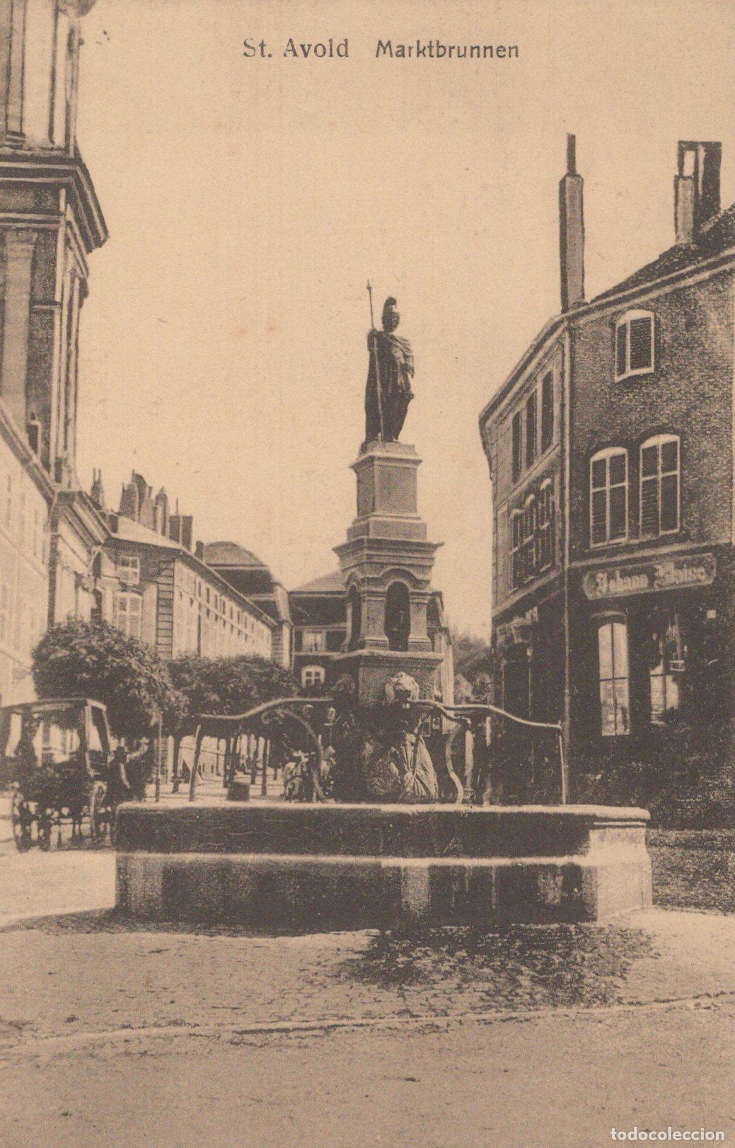 Postales: France St Avold Fontaine du March&eacute; Architecture *YAA576