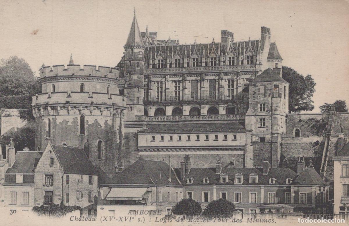 Postales: France Amboise Ch&acirc;teau Royal Logis du Roi *YAA435