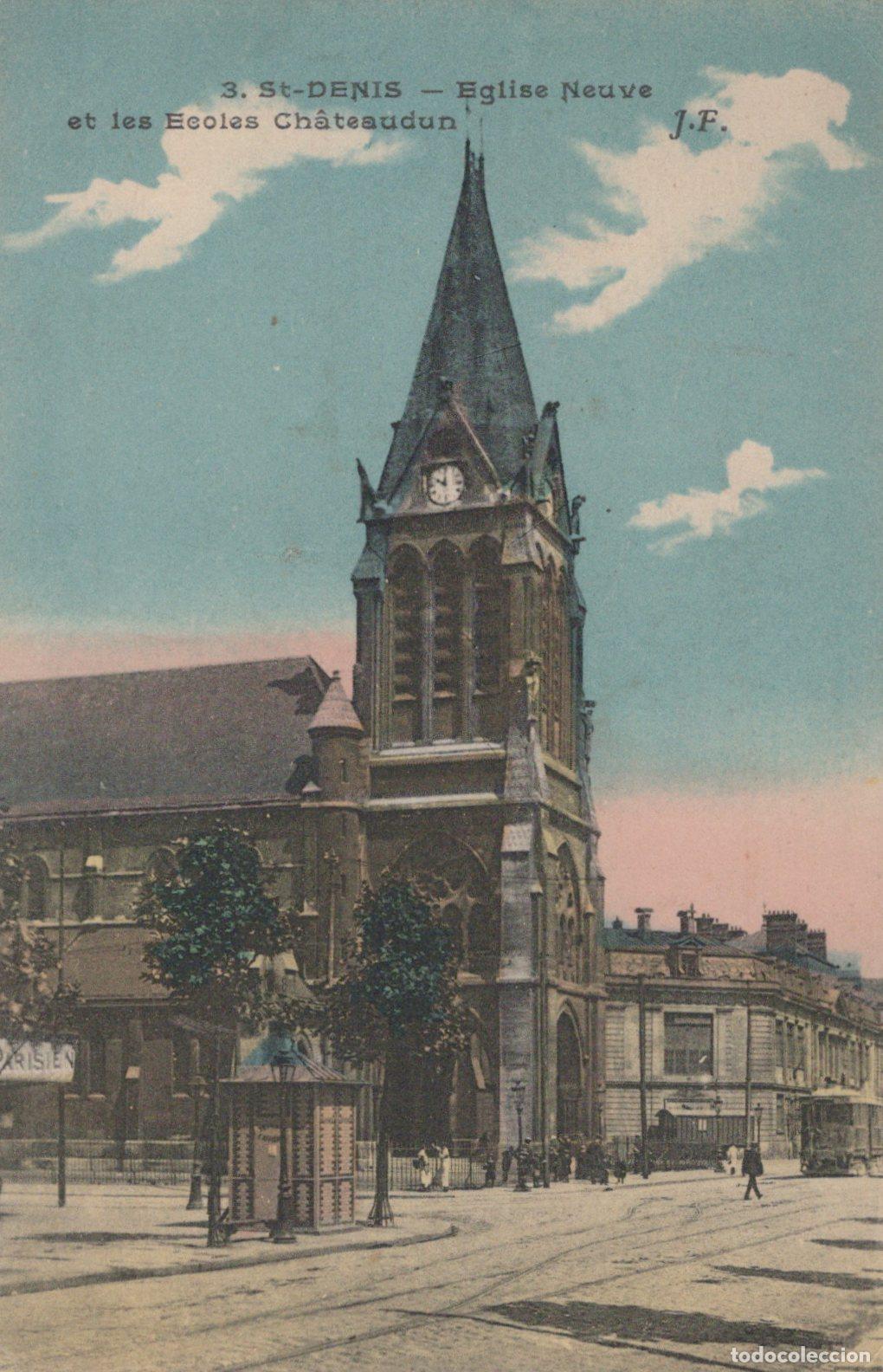 Postcards: France St Denis &Icirc;le de &Eacute;glise Neuve &Eacute;coles Ch&acirc;teaudun Architecture *YAA847