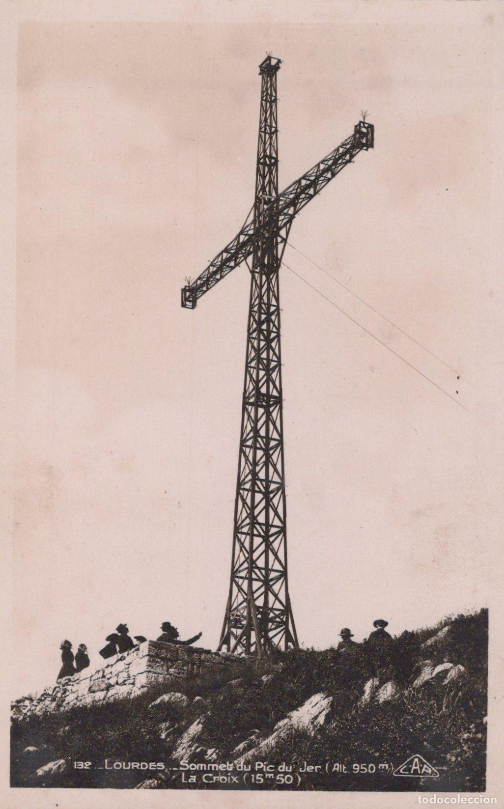 Cartoline: France Lourdes Sommet Pic du Jer la Croix Monumentale Unposted *YAA880