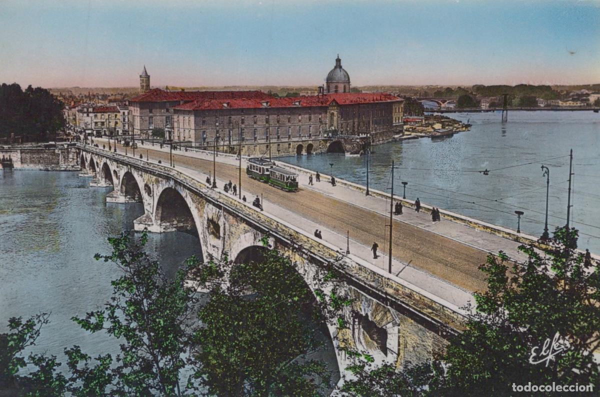 Cartoline: France Toulouse Pont Neuf H&ocirc;tel Dieu Tramway Unposted *YAA810