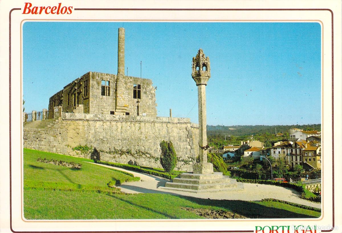 Postales: Postal de Barcelos Portugal Monumento Hist&oacute;rico y Paisaje