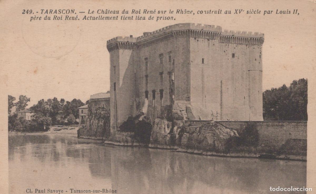 Cartoline: France Tarascon Ch&acirc;teau du Roi Ren&eacute; Forteresse Xve Si&egrave;cle sur le Rh&ocirc;ne *YAB523