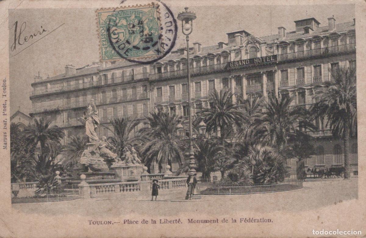 Postcards: France Toulon Place de la Libert&eacute; Monument F&eacute;d&eacute;ration Grand H&ocirc;tel *YAB565