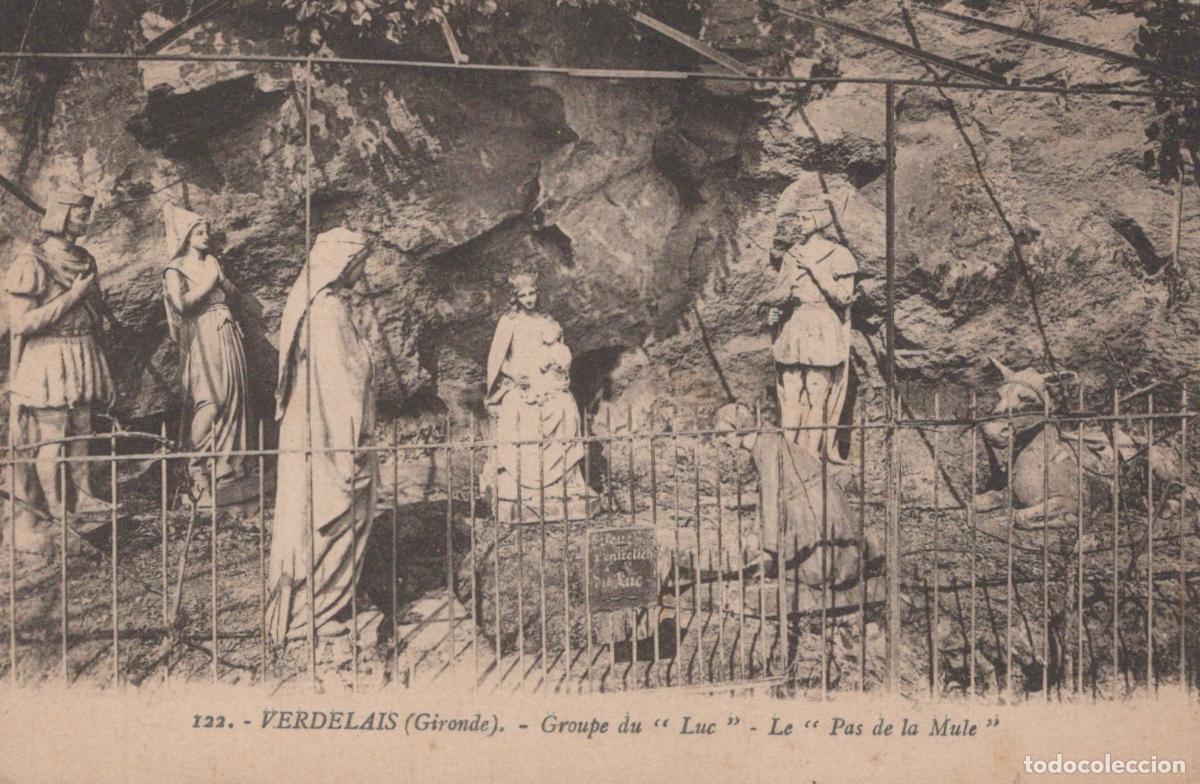 Postales: France Verdelais Groupe Luc Pas de la Mule Grotte Unposted *YAB759