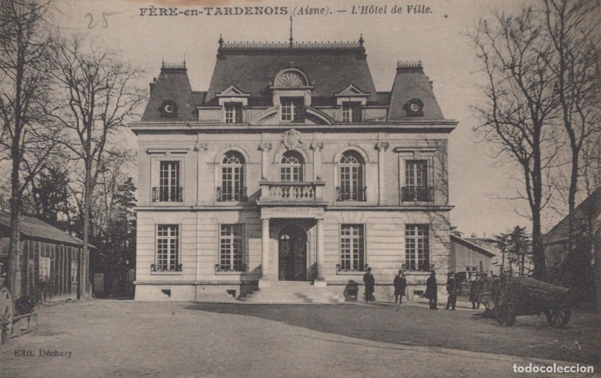 Postales: France F&egrave;re en Tardenois H&ocirc;tel de Ville Architecture Classique Sc&egrave;ne de *YAB764