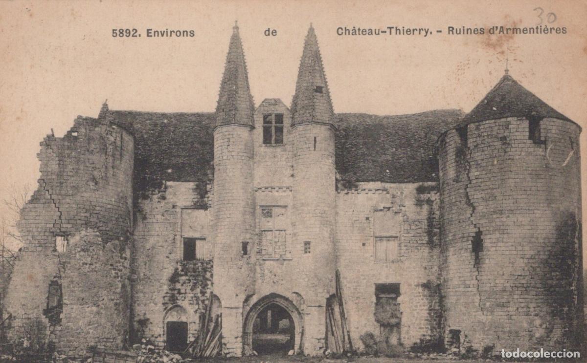Postales: France Ch&acirc;teau Thierry Hauts de Ruines D Armenti&egrave;res Ch&acirc;teau Circul&eacute;e *YAB768