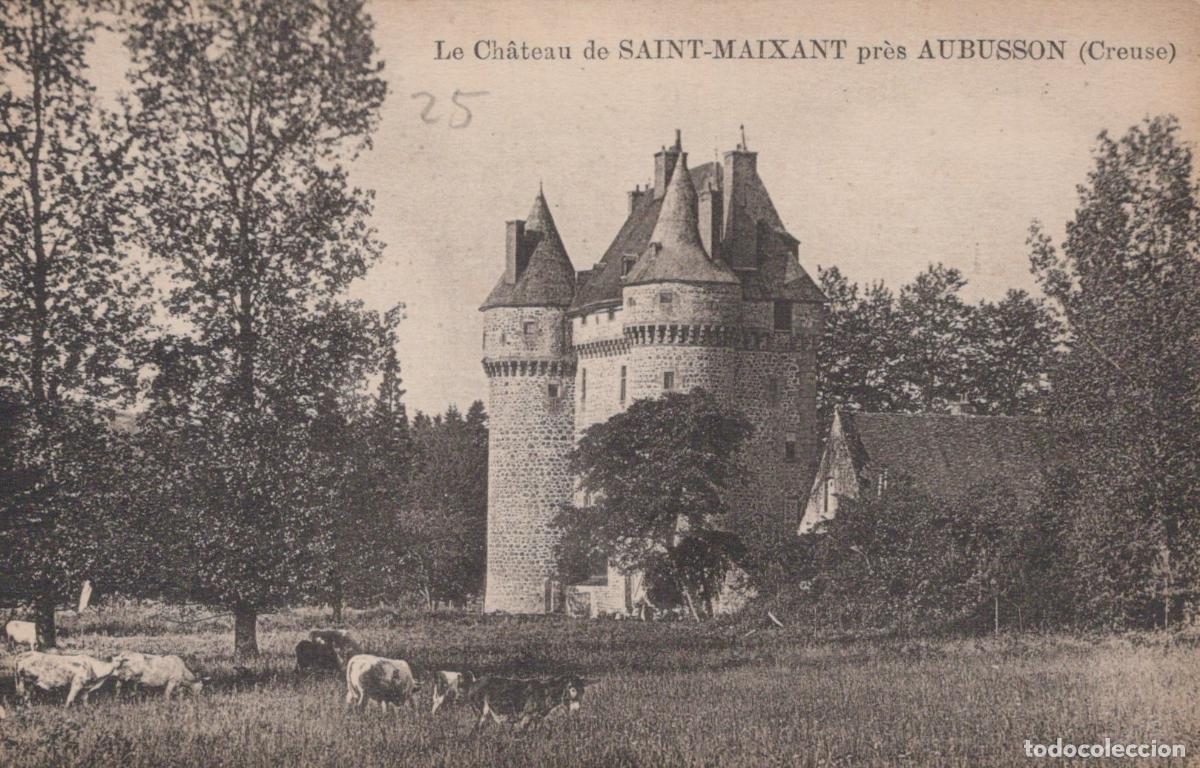 Postcards: France Saint Maixant Ch&acirc;teau Pr&egrave;s Aubusson Architecture Unposted *YAB791