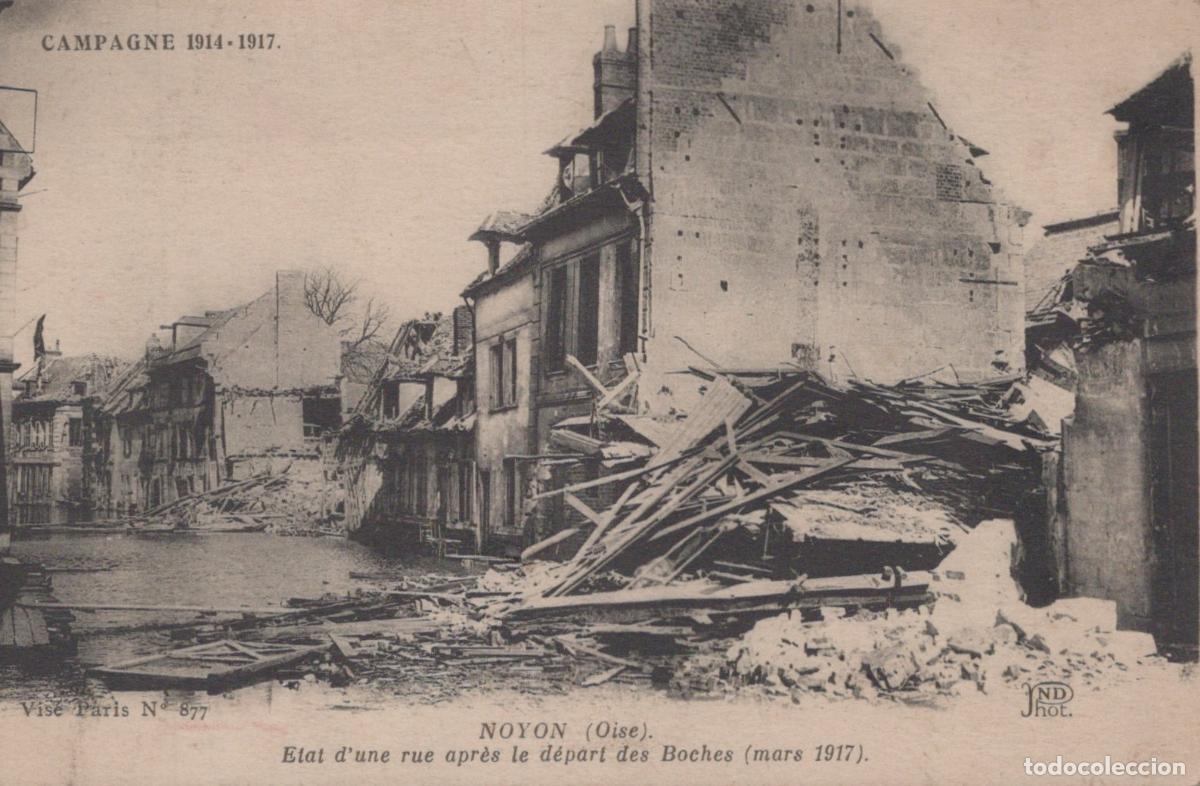 Cartes Postales: France Noyon Rue D&eacute;vast&eacute;e Campagne 1914 1917 Architecture en Ruine *YAB924