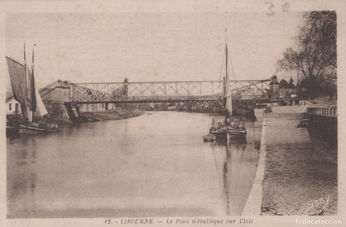 Postkarten: France Libourne Pont M&eacute;tallique sur L Isle Bateaux *YAB949