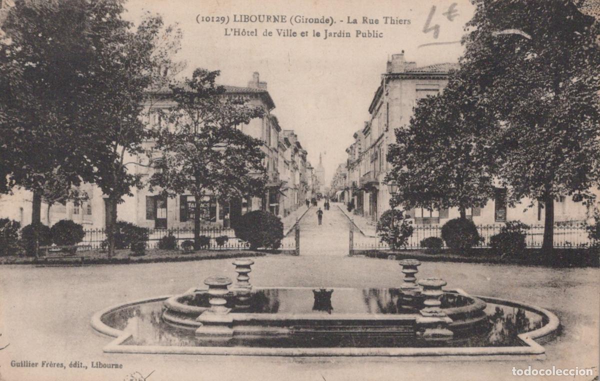 Postkarten: France Libourne Rue Thiers H&ocirc;tel de Ville Jardin Public Fontaine *YAB981