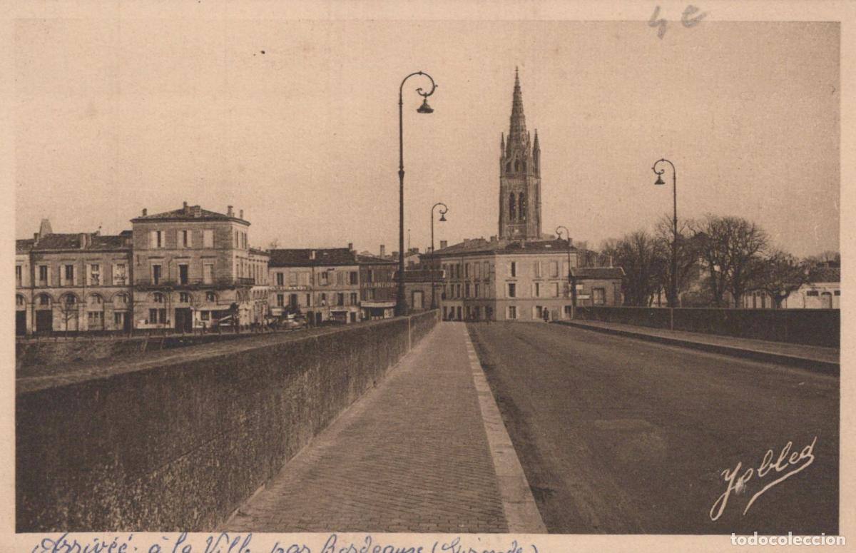 Cartes Postales: France Libourne Arriv&eacute;e Ville Pont Dordogne &Eacute;glise Architecture Unposted *YAB979