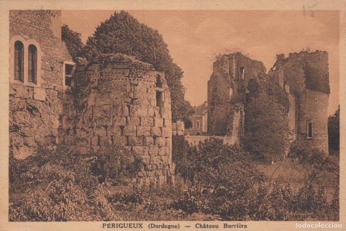Postcards: France P&eacute;rigueux Ch&acirc;teau Barri&egrave;re Ruines Architecture *YAB857