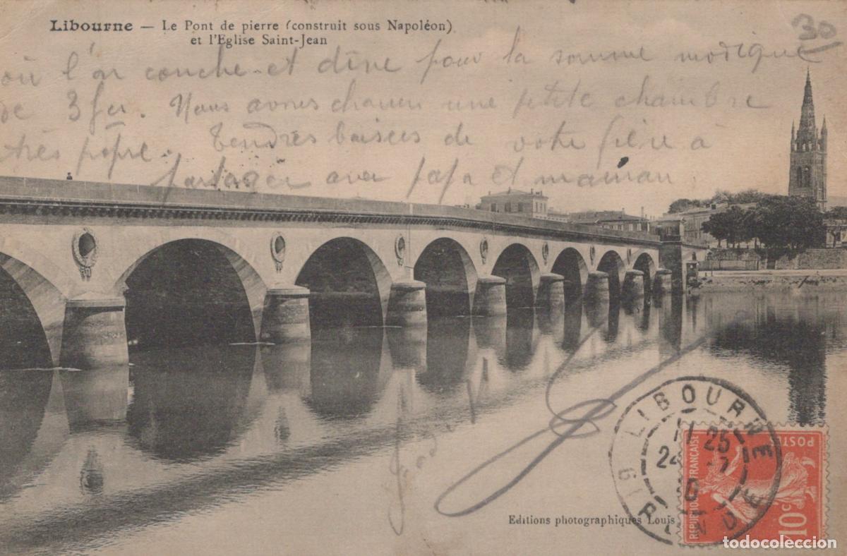 Postales: France Libourne Pont de Pierre Napol&eacute;on et &Eacute;glise Saint Jean *YAB935