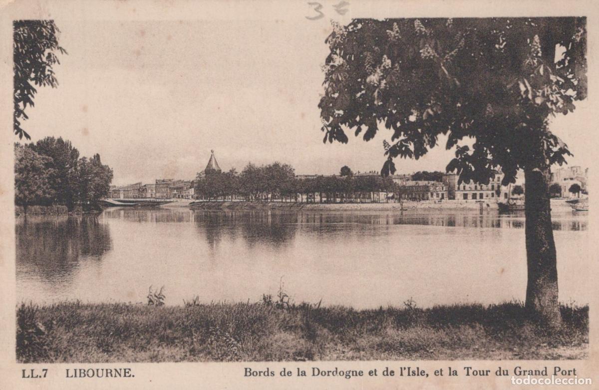Postales: France Libourne Rivi&egrave;res Dordogne Isle Tour Grand Port Post&eacute;e *YAB940