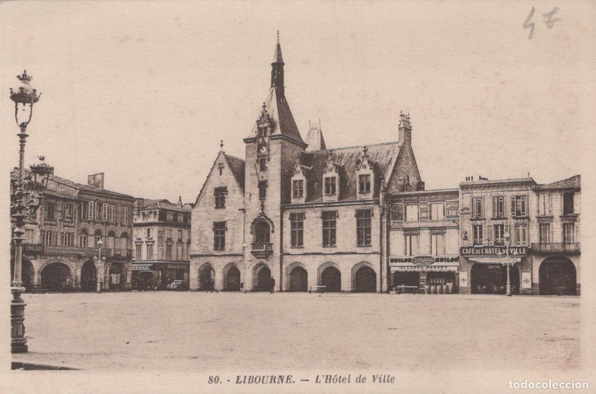 Postales: France Libourne L H&ocirc;tel de Ville Architecture N&eacute;o Gothique *YAB967