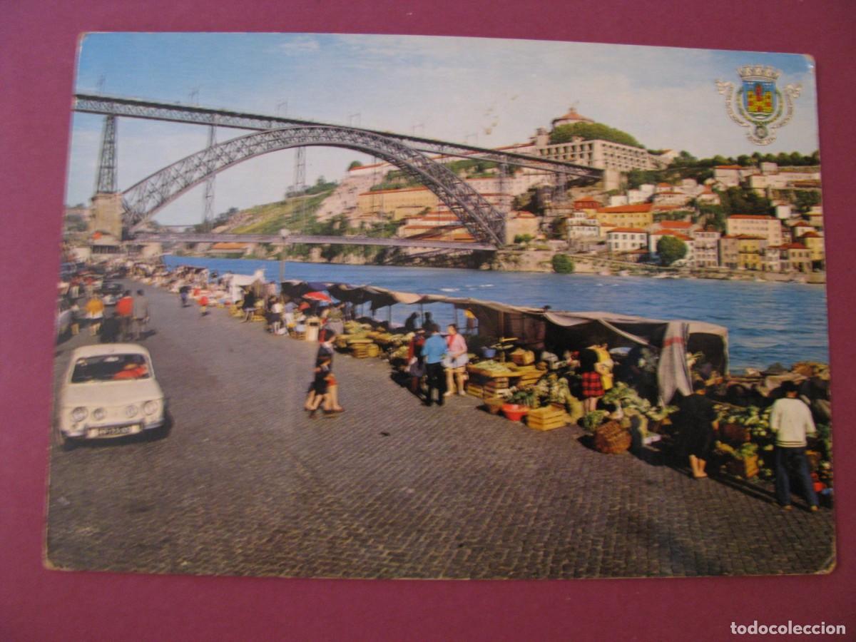 Postales: POSTAL DE PORTUGAL. PORTO. PONTE D. LUIS E MERCADO DA RIBEIRA.