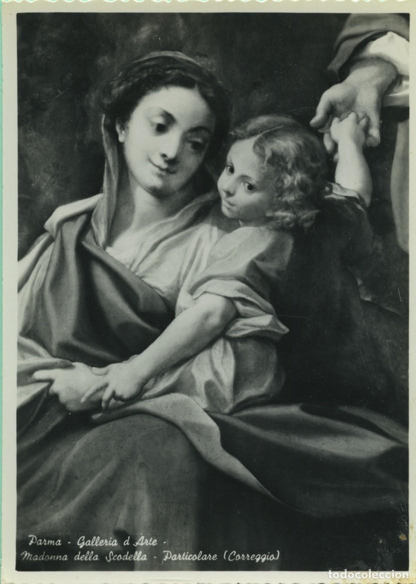 Postais: N&ordm; 178-PARMA. Italia. Galer&iacute;a de arte. Madonna della Scodella. Sin circular. ED. POTALFOTO