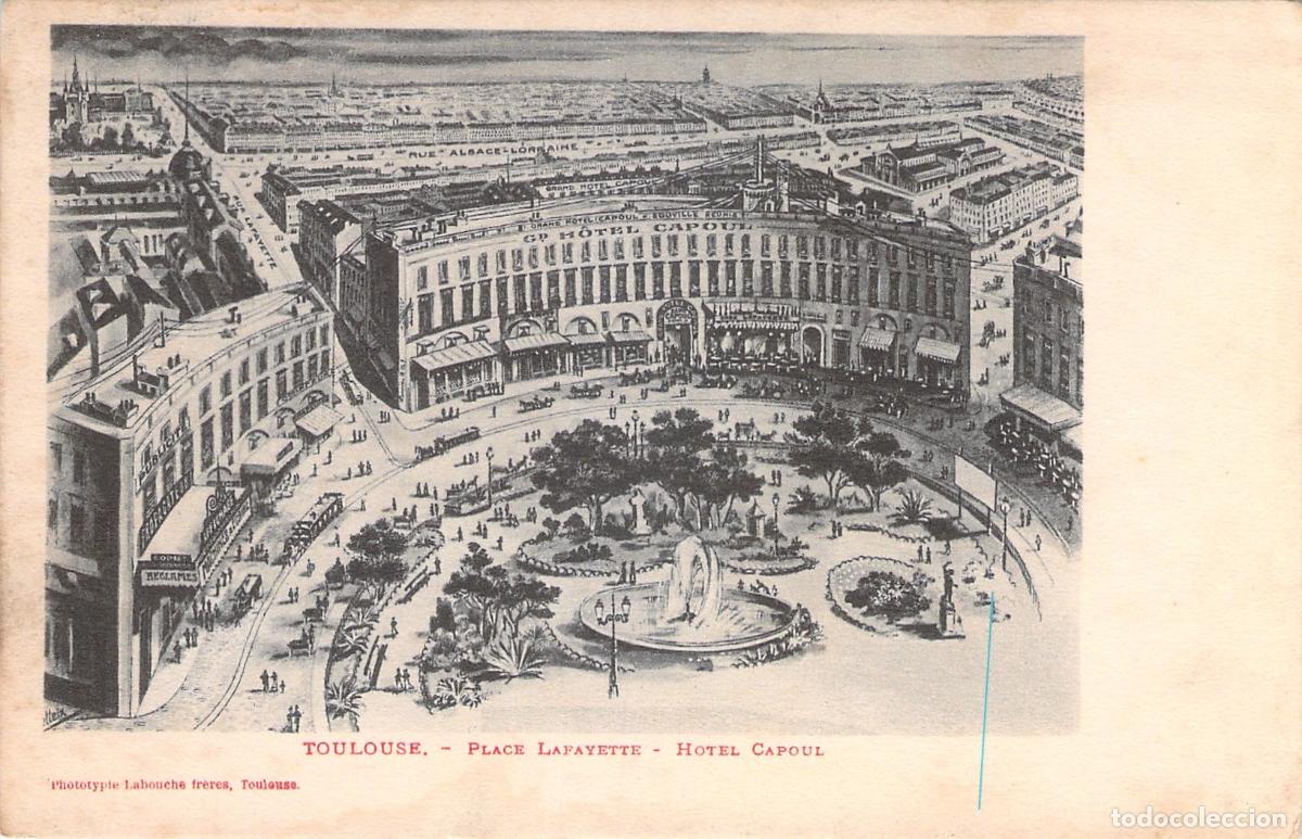 Cartes Postales: Postal de Place Lafayette y Hotel Capoul en Toulouse, Francia
