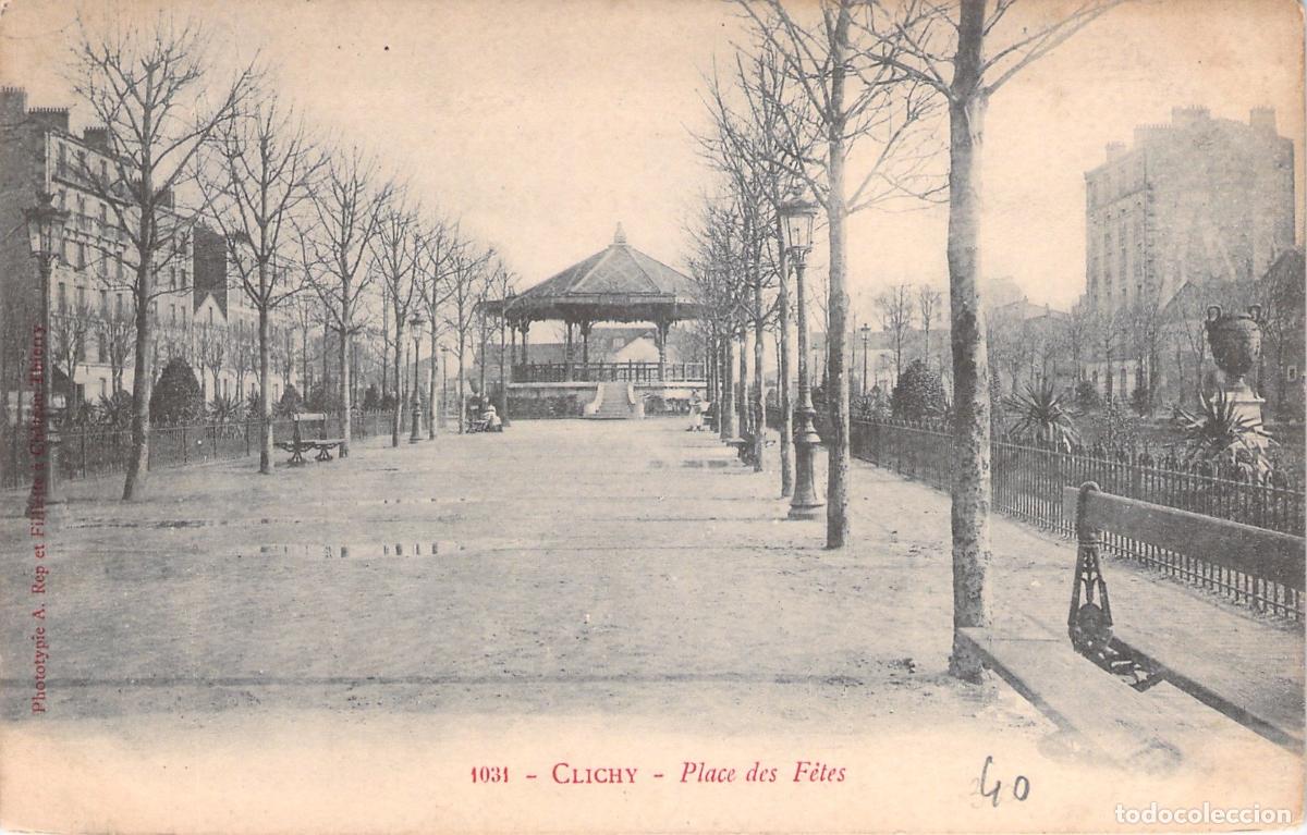 Postales: Postal de Clichy Place des F&ecirc;tes Francia