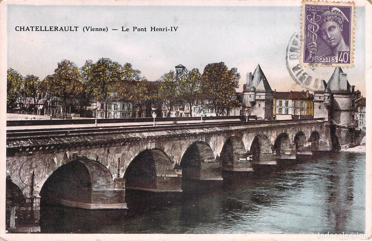 Postales: Postal de Chatellerault con el Puente Henri-IV en Francia