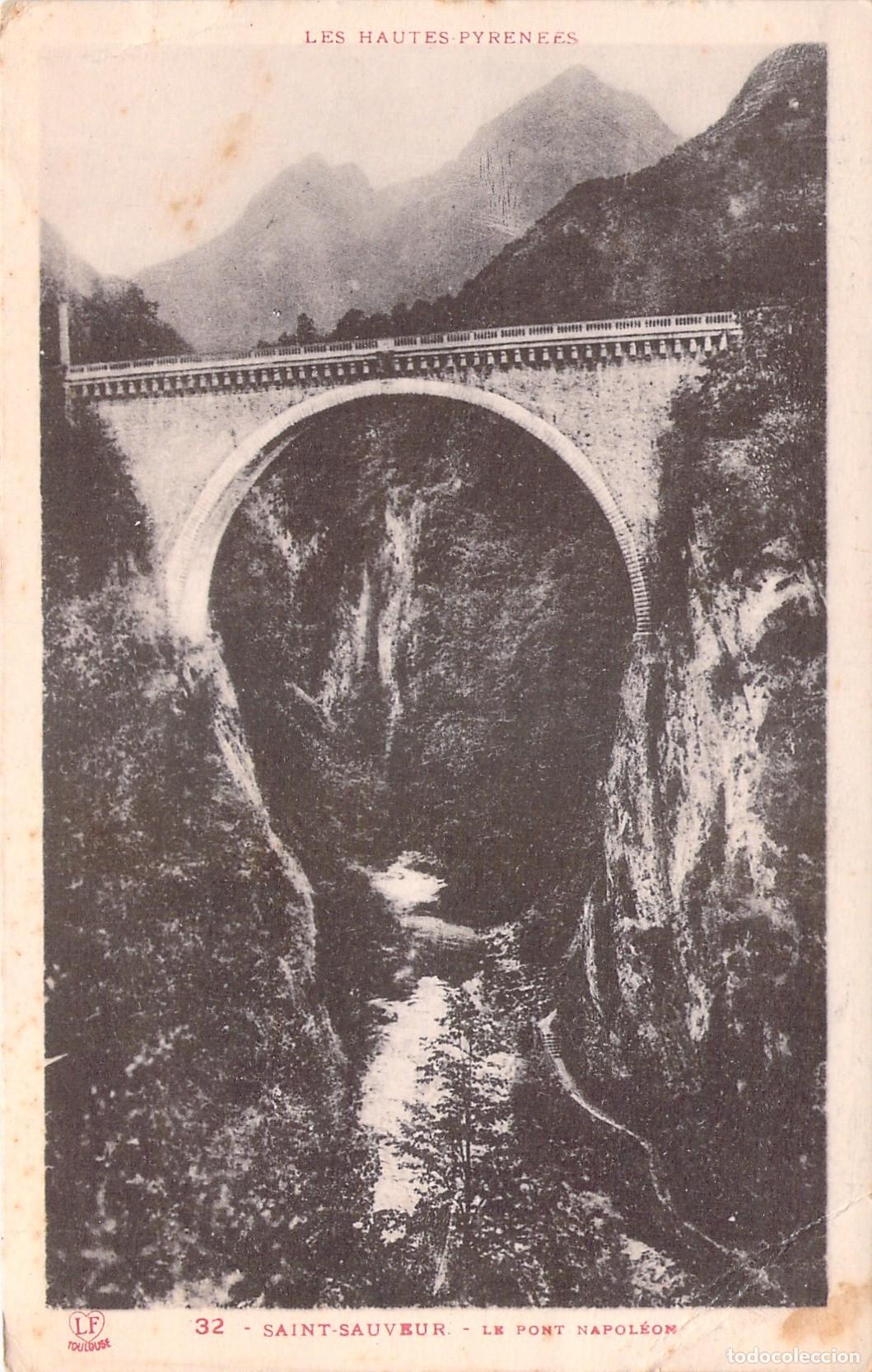 Postales: Postal de los Pirineos: Pont Napol&eacute;on en Saint-Sauveur