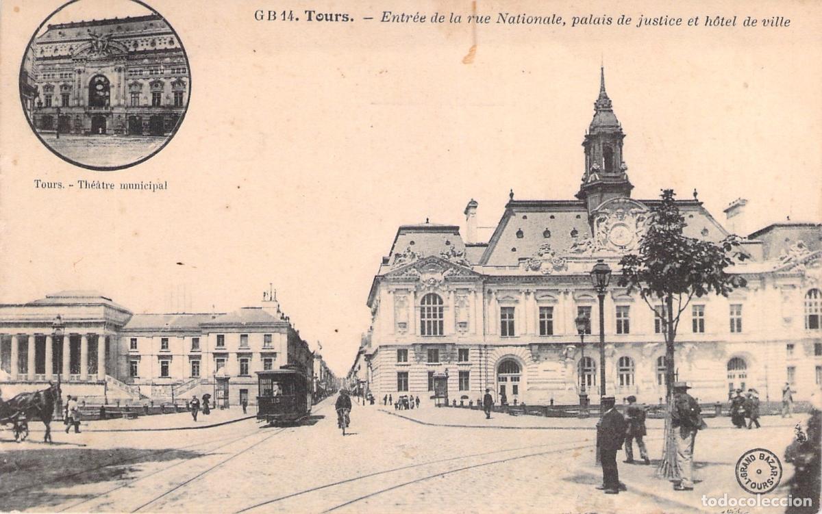 Postales: Postal de Tours Francia Entrada a la Calle Nacional Ayuntamiento y Teatro