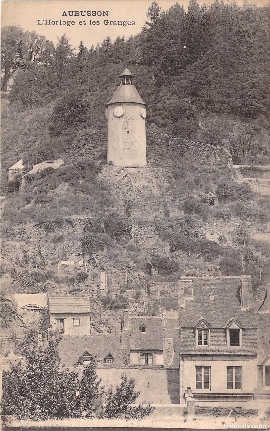Postales: Postal de Aubusson, Francia: L'Horloge et les Granges