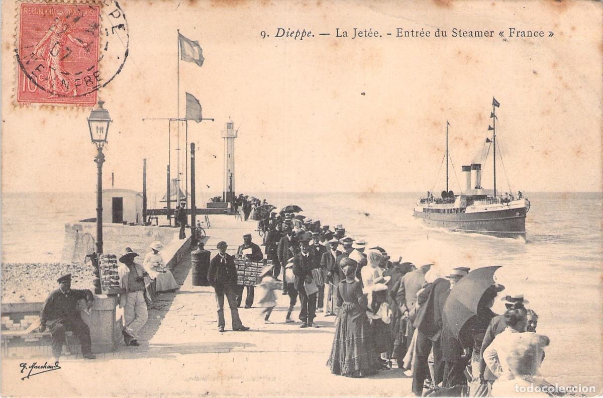 Postales: Postal de Dieppe, muelle y entrada del vapor Francia